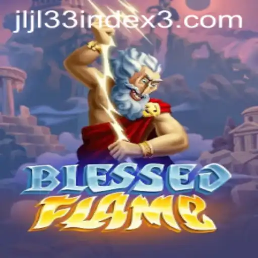 Exploring the Enchantment of BlessedFlame: A New Digital Adventure