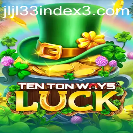 Exploring TenTonWaysLuck: A New Gaming Phenomenon